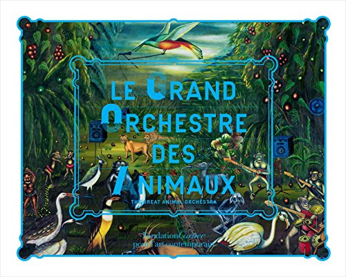 Le Grand Orchestre des Animaux | Bruce Albert, Gilles Boeuf - 1 | YEO