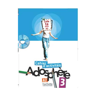 Adosphere 3 - Cahier d\'activites + CD-Rom | Fabienne Gallon, Katia Grau, Catherine Macquart-Martin