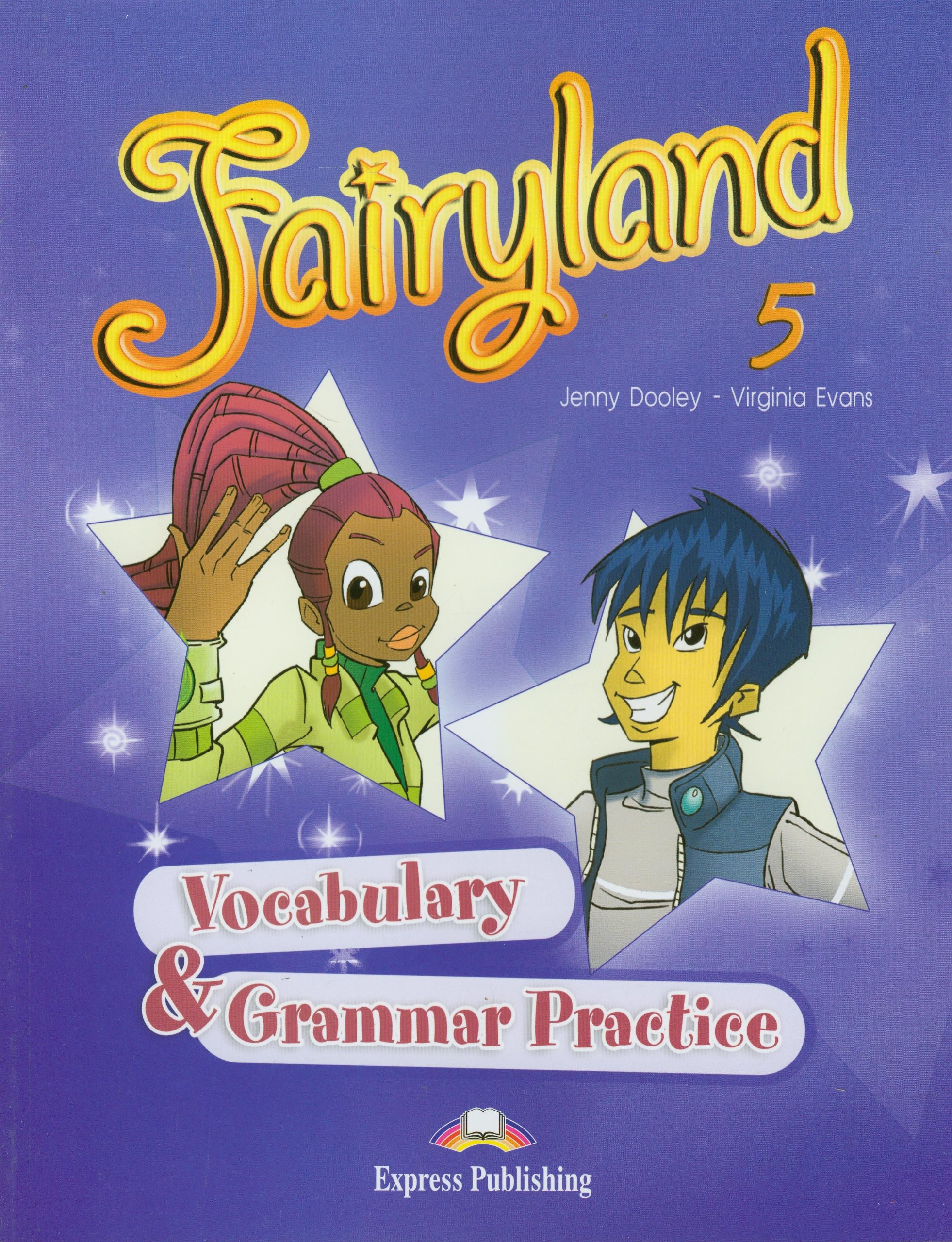 Fairyland - Vocabulary and Grammar Practice Level 5 | Virginia Evans, Jenny Dooley