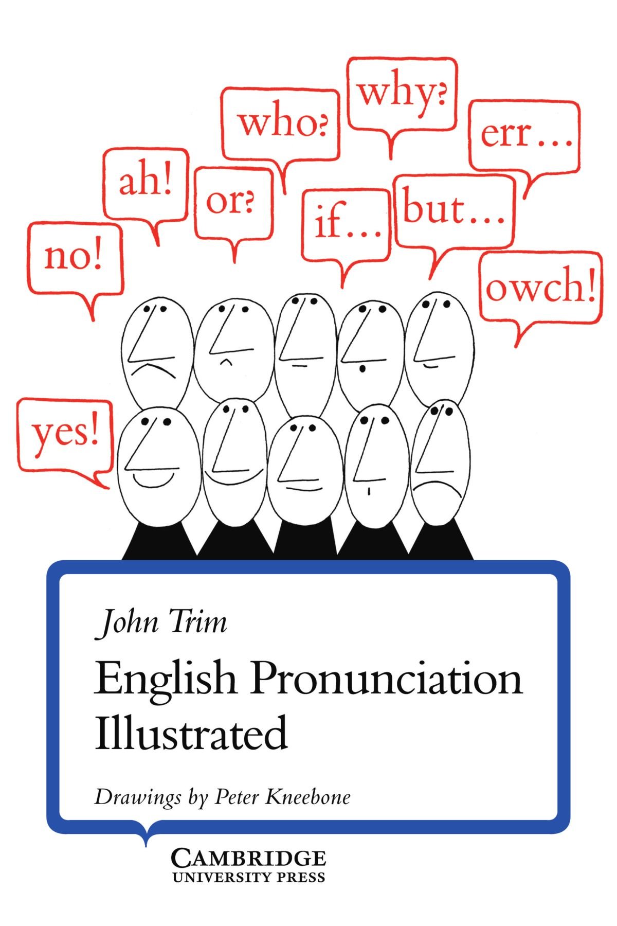 English Pronunciation Illustrated | John Trim
