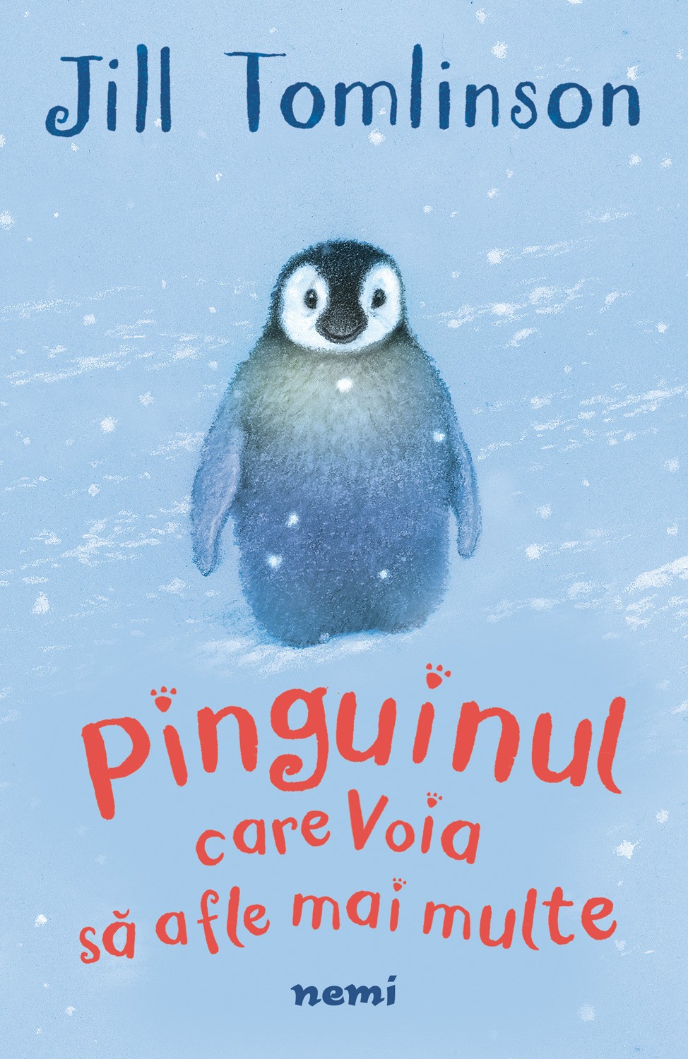 Pinguinul care voia sa afle mai multe | Jill Tomlinson