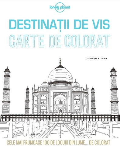 Destinatii de vis. Carte de colorat |