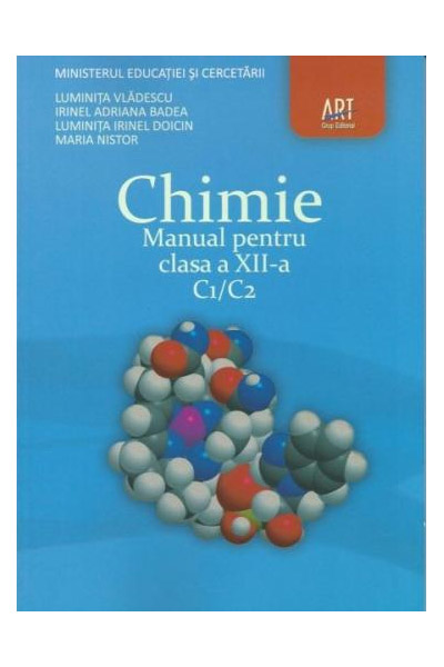 Chimie C1/C2. Manual | ​Luminita Vladescu, Irinel Badea, Luminita Doicin, Maria Nistor