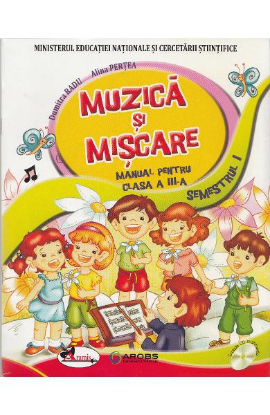 Muzica si miscare. Manual + editie digitala. Clasa a III-a | Dumitra Radu, Alina Pertea