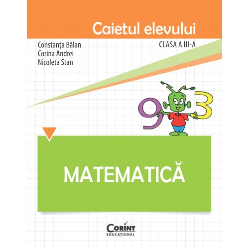 Matematica. Caietul elevului | ​Balan Constanta, Corina Andrei, Nicoleta Stan
