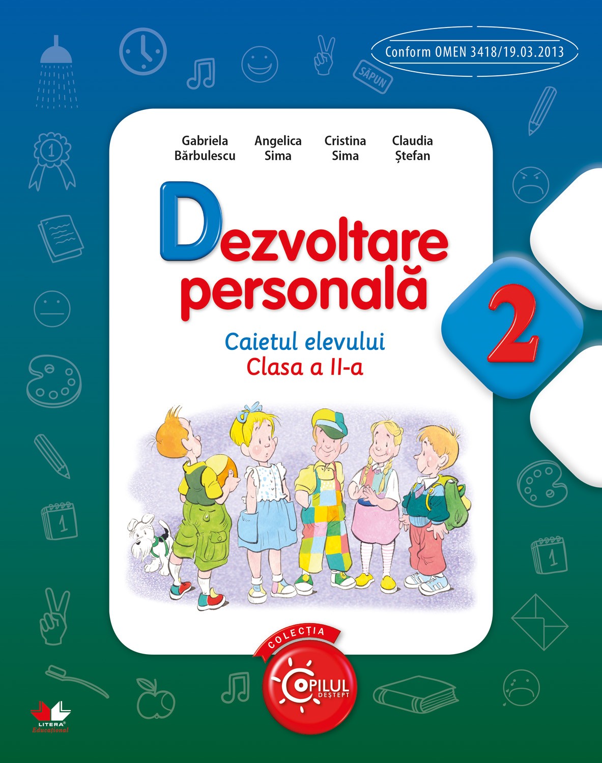 Dezvoltare personala - Caietul elevului, Clasa a II-a | ​Angelica Sima, Claudia Stefan, Cristina Sima, Gabriela Barbulescu