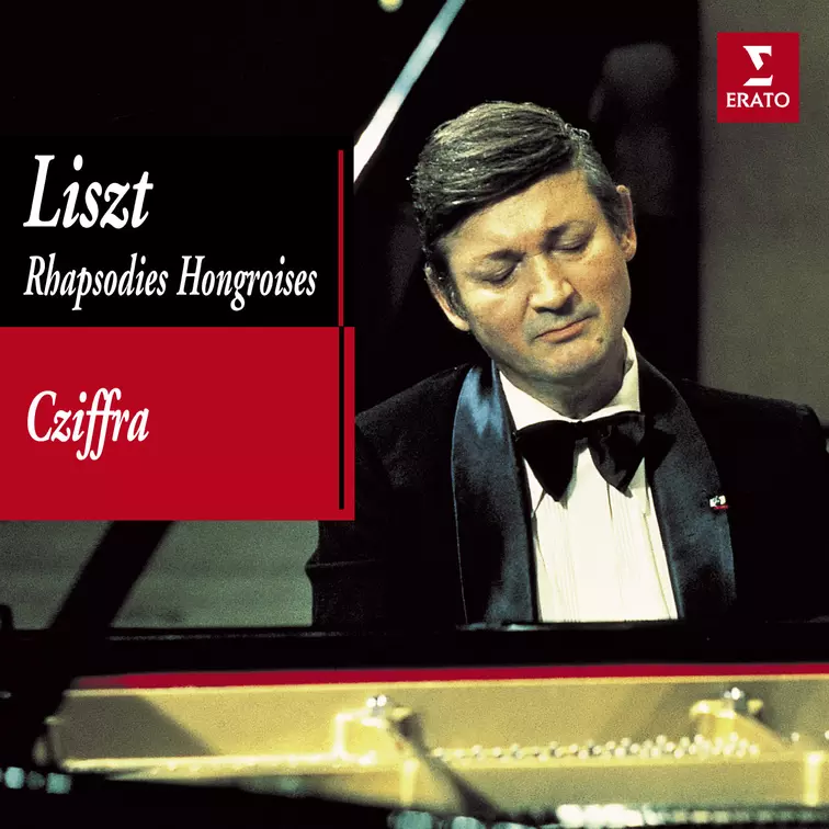 Liszt: Rhapsodies Hongroises | Georges Cziffra