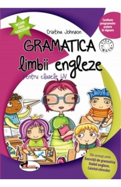 Gramatica Limbii Engleze Cls I- IV | Cristina Johnson