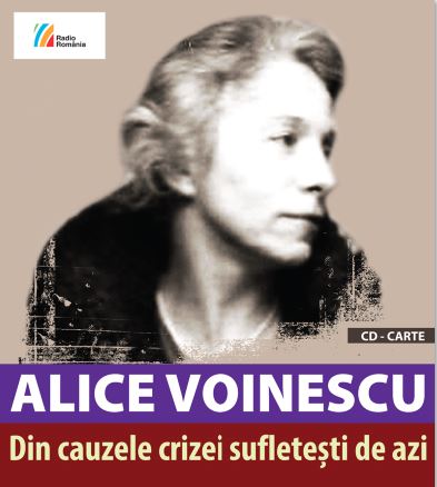 Din cauzele crizei sufletesti de azi | Alice Voinescu