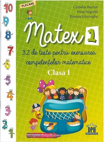Matex - Clasa I | Camelia Burlan, Irina Negoita, Roxana Gheorghe