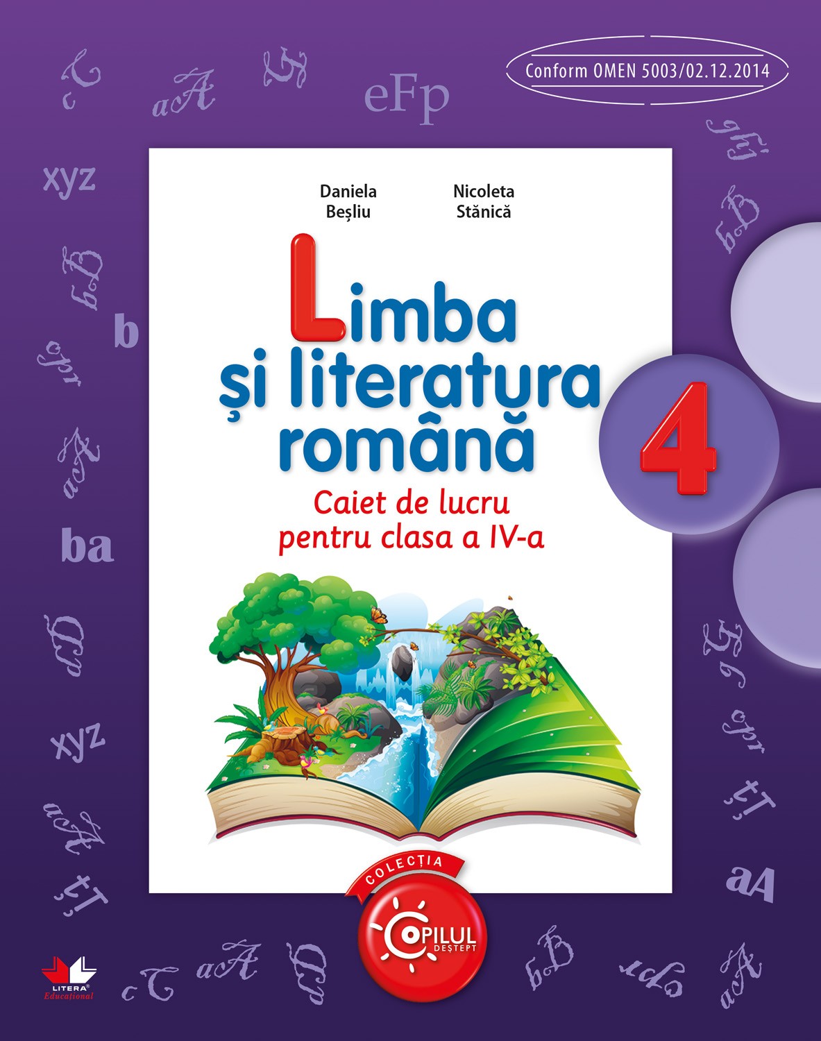 Limba si literatura romana - Caiet de lucru, Clasa a IV-a | Daniela Besliu, Nicoleta Stanica