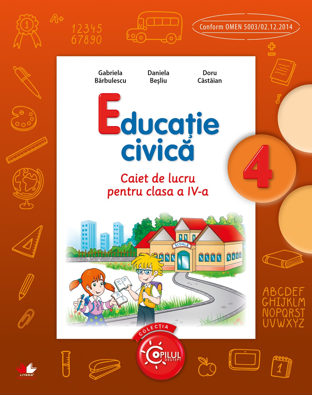 Educatie civica - Caiet de lucru, Clasa a IV-a | Daniela Besliu, Gabriela Barbulescu, Doru Castaian