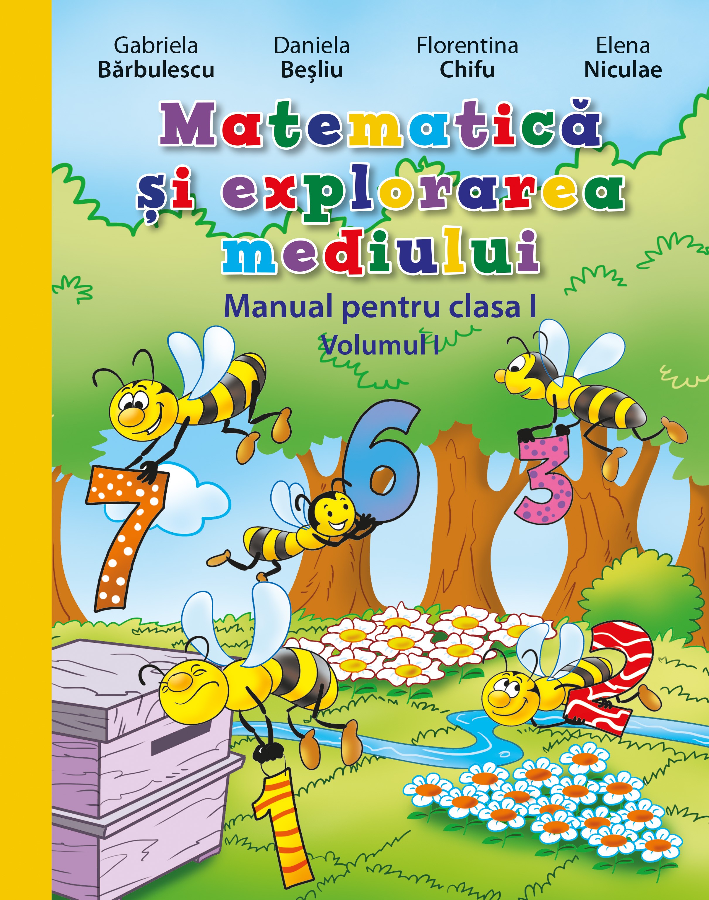 Matematica si explorarea mediului. Manual pentru clasa I | Gabriela Barbulescu, Florentina Chifu, Elena Niculae, Daniela Besliu