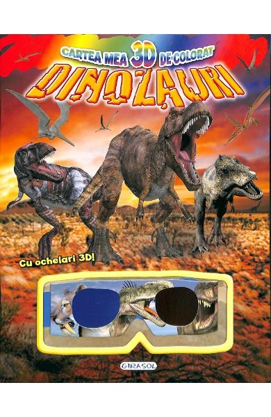 Cartea mea 3D de colorat: Dinozauri | Lisa Regan