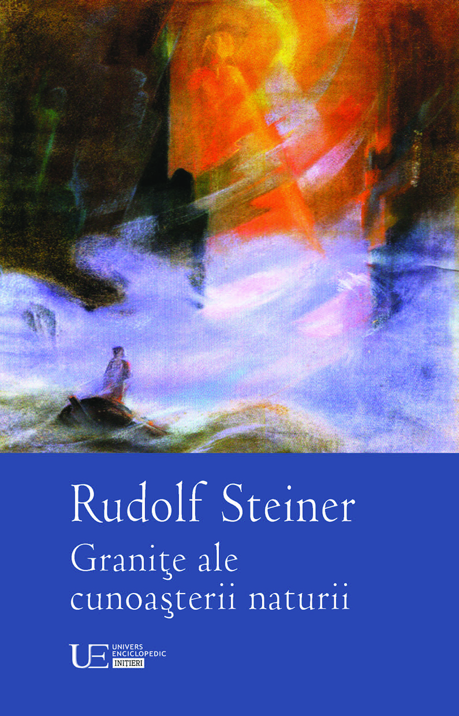 Granite ale cunoasterii naturii | Rudolf Steiner