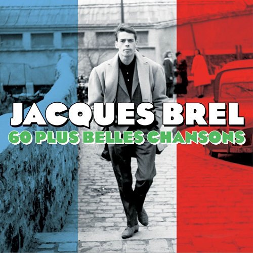 60 Plus Belles Chansons | Jacques Brel