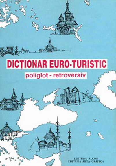 Dictionar euro-turistic poliglot-retroversiv |