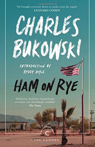 Ham On Rye | Charles Bukowski