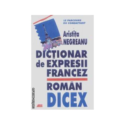 Dictionar de expresii francez roman | Aristita Negreanu