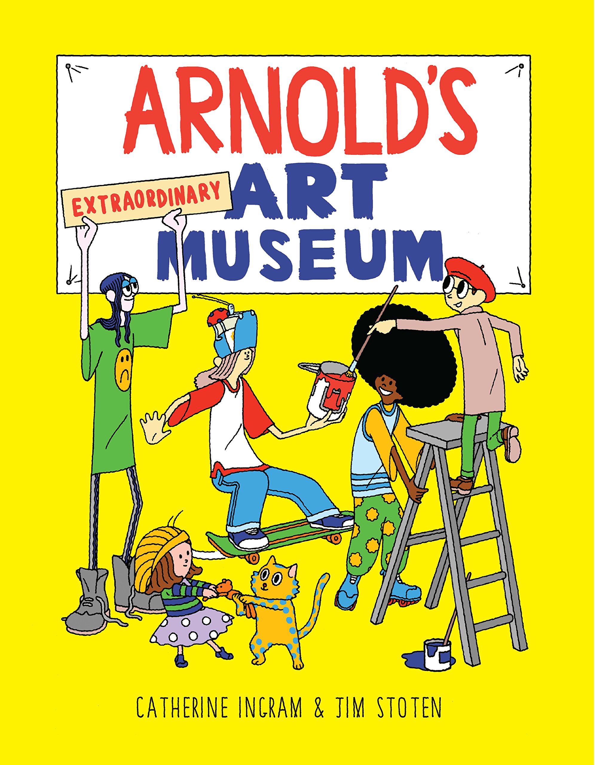 Arnold\'s Extraordinary Art Museum | Catherine Ingram, Jim Stoten - 3 | YEO