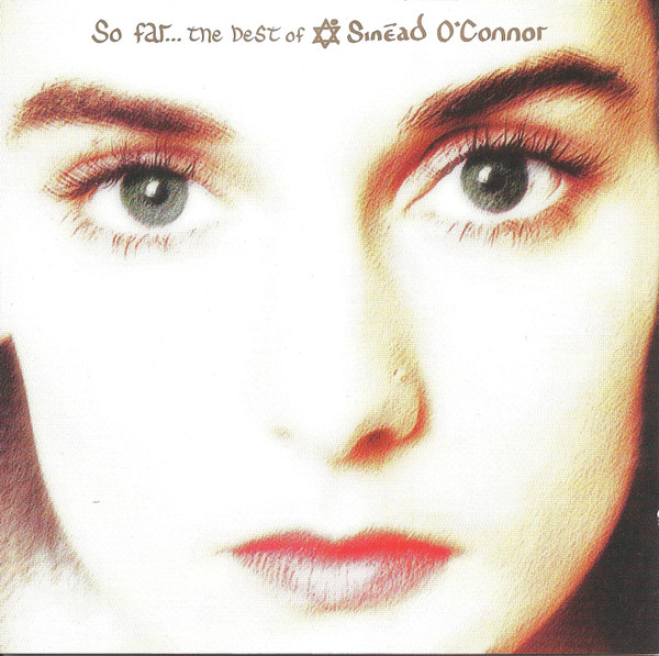 So Far... The Best Of Sinead O\'Connor | Sinead O\'Connor - 2 | YEO