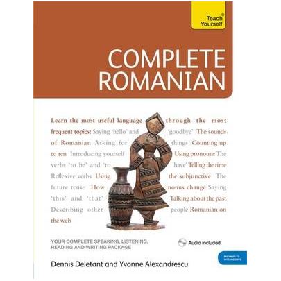 Complete Romanian: Teach Yourself | Dennis Deletant, Yvonne Alexandrescu