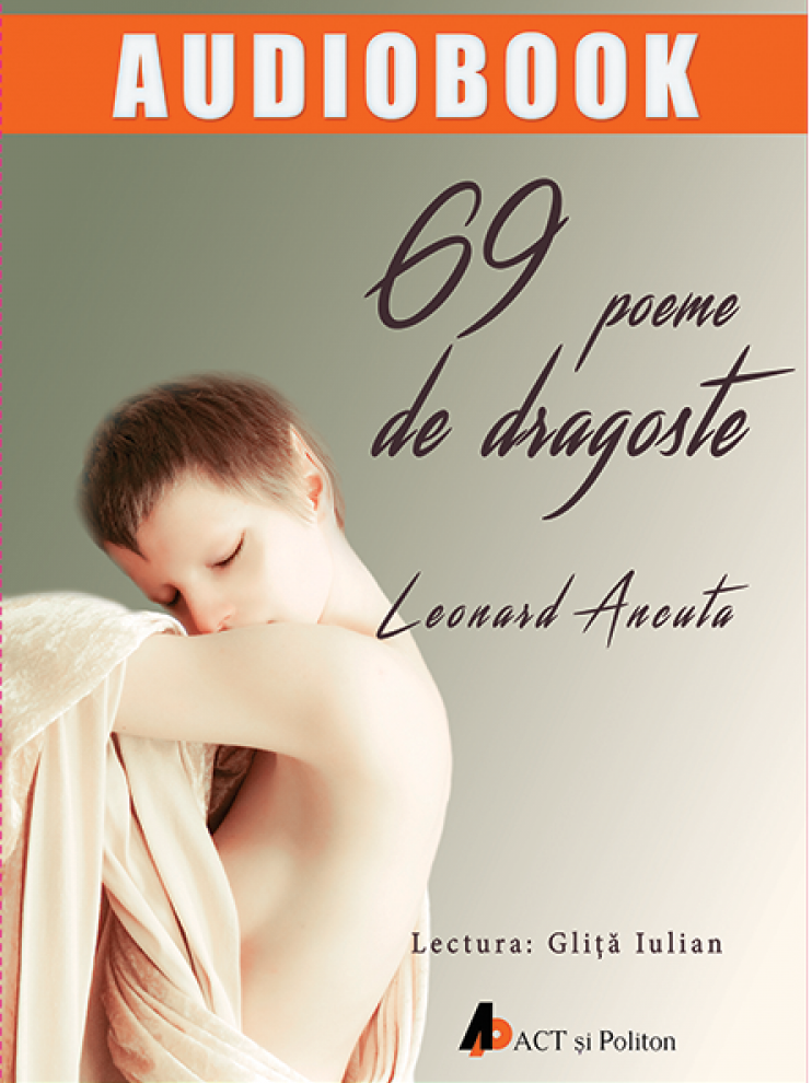69 de poeme de dragoste | Leonard Ancuta carturesti.ro Audiobook