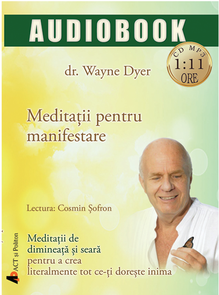 Meditatii Pentru Manifestare | Wayner Dyer