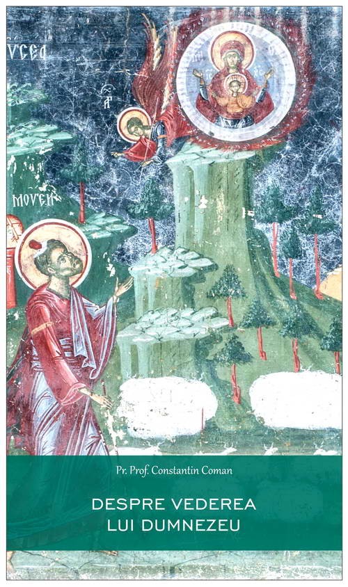 Despre vederea lui Dumnezeu | Constantin Coman Bizantina Carte