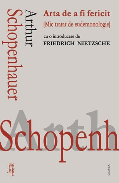 Arta de a fi fericit | Arthur Schopenhauer