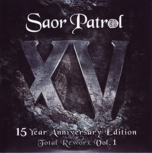 XV 15 Year Anniversary Edition - Total Reworx Vol. 1 | Saor Patrol