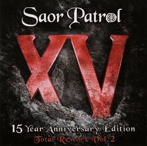 XV 15 Year Anniversary Edition - Total Reworx Vol.2 | Saor Patrol