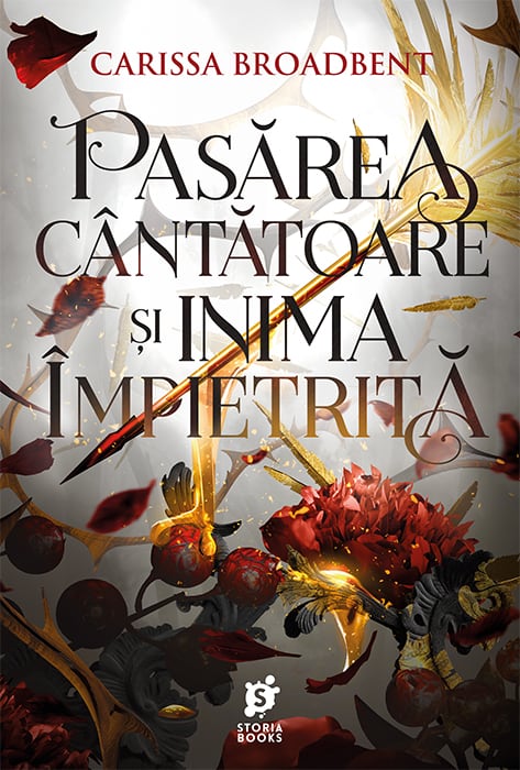 Pasarea cantatoare si inima impietrita | Carissa Broadbent