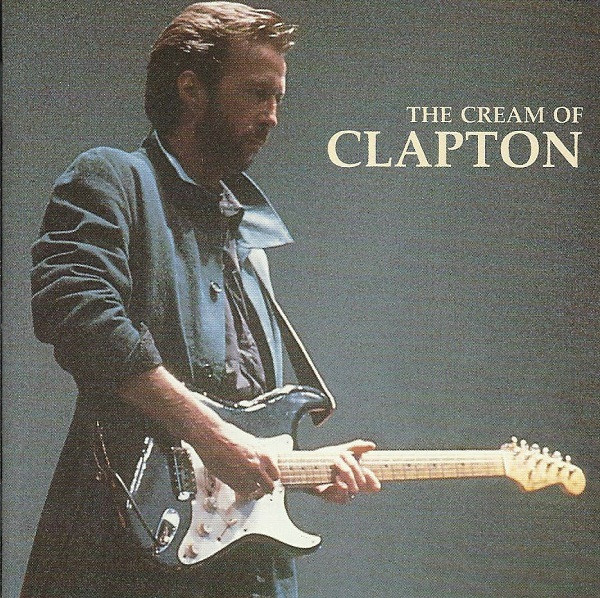 The Cream Of Clapton | Eric Clapton - 2 | YEO