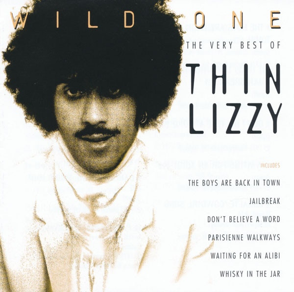 Wild One - The Very Best Of Thin Lizzy | Thin Lizzy