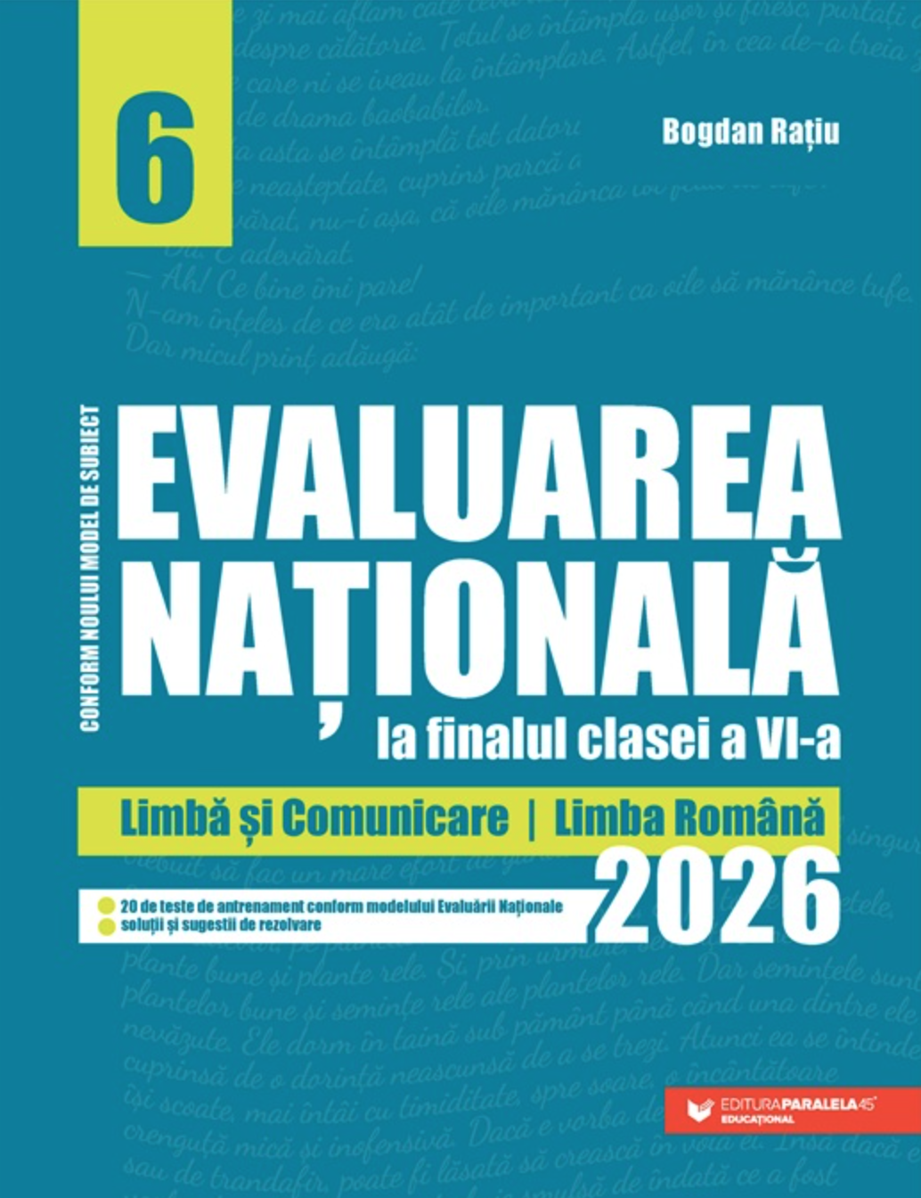 Evaluarea Nationala la finalul clasei a VI-a - 2026. Limba si Comunicare. Limba romana | Bogdan Ratiu
