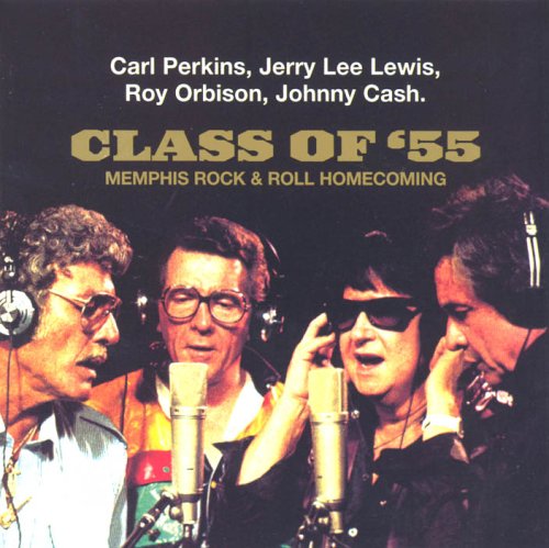 Class Of \'55: Memphis Rock & Roll Homecoming | Carl Perkins, Jerry Lee Lewis, Roy Orbison, Johnny Cash