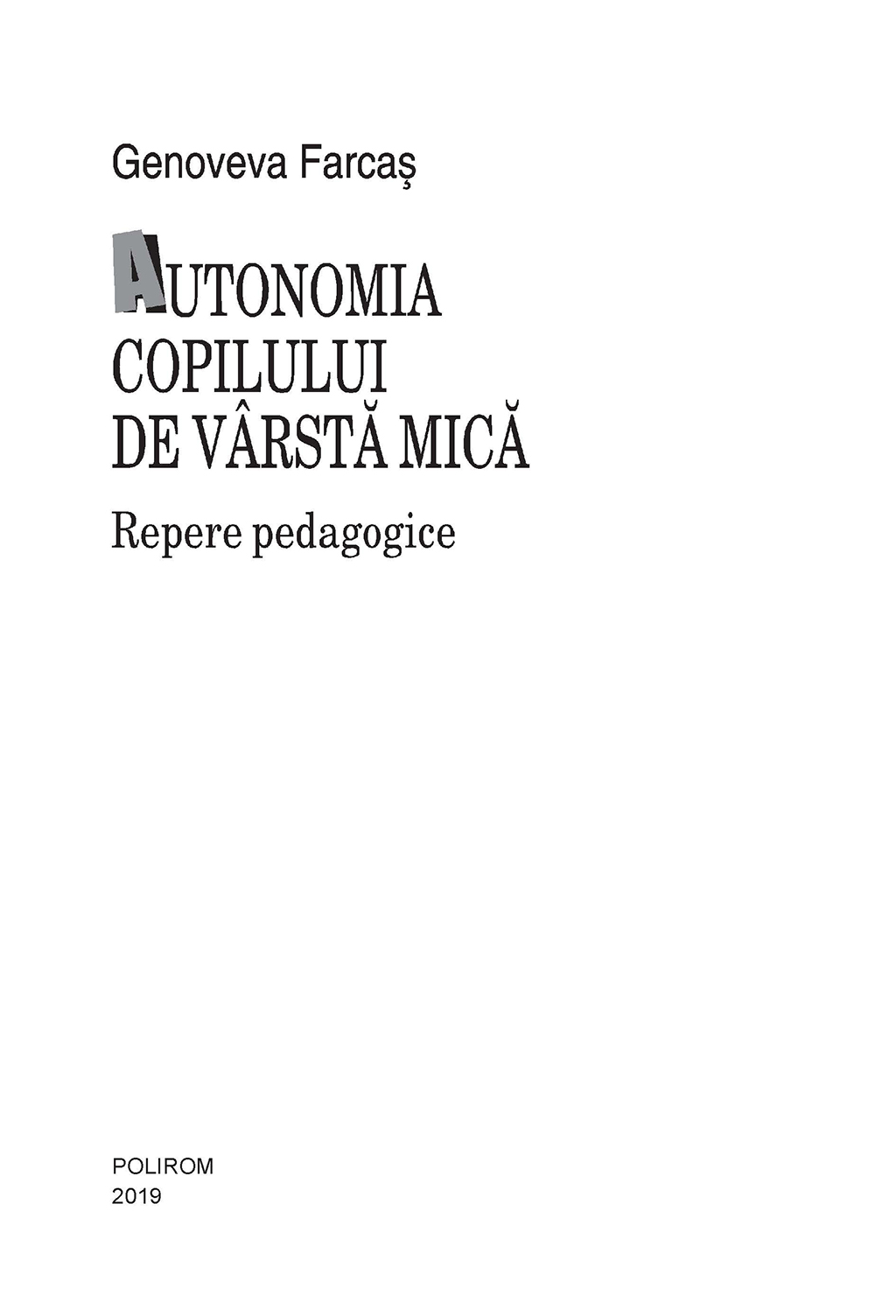 Autonomia copilului de varsta mica. Repere pedagogice | Genoveva Farcas - 5 | YEO