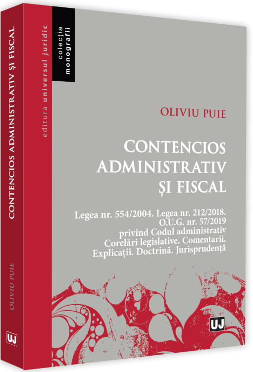 Contencios administrativ si fiscal 2019 | Oliviu Puie 2019 imagine 2022