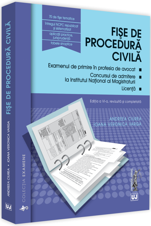 Fise de procedura civila 2019 | Andreea Ciurea, Ioana Veronica Varga 2019) poza 2022