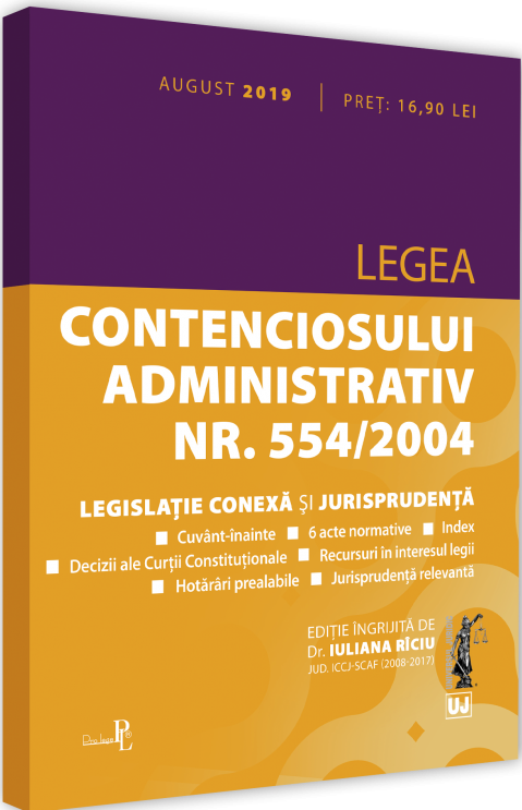 Legea contenciosului administrativ nr. 554/2004 – legislatie conexa si jurisprudenta | Iuliana Riciu carturesti.ro Carte