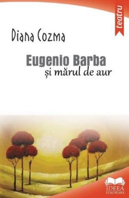 Eugenio Barba si marul de aur | Diana Cozma