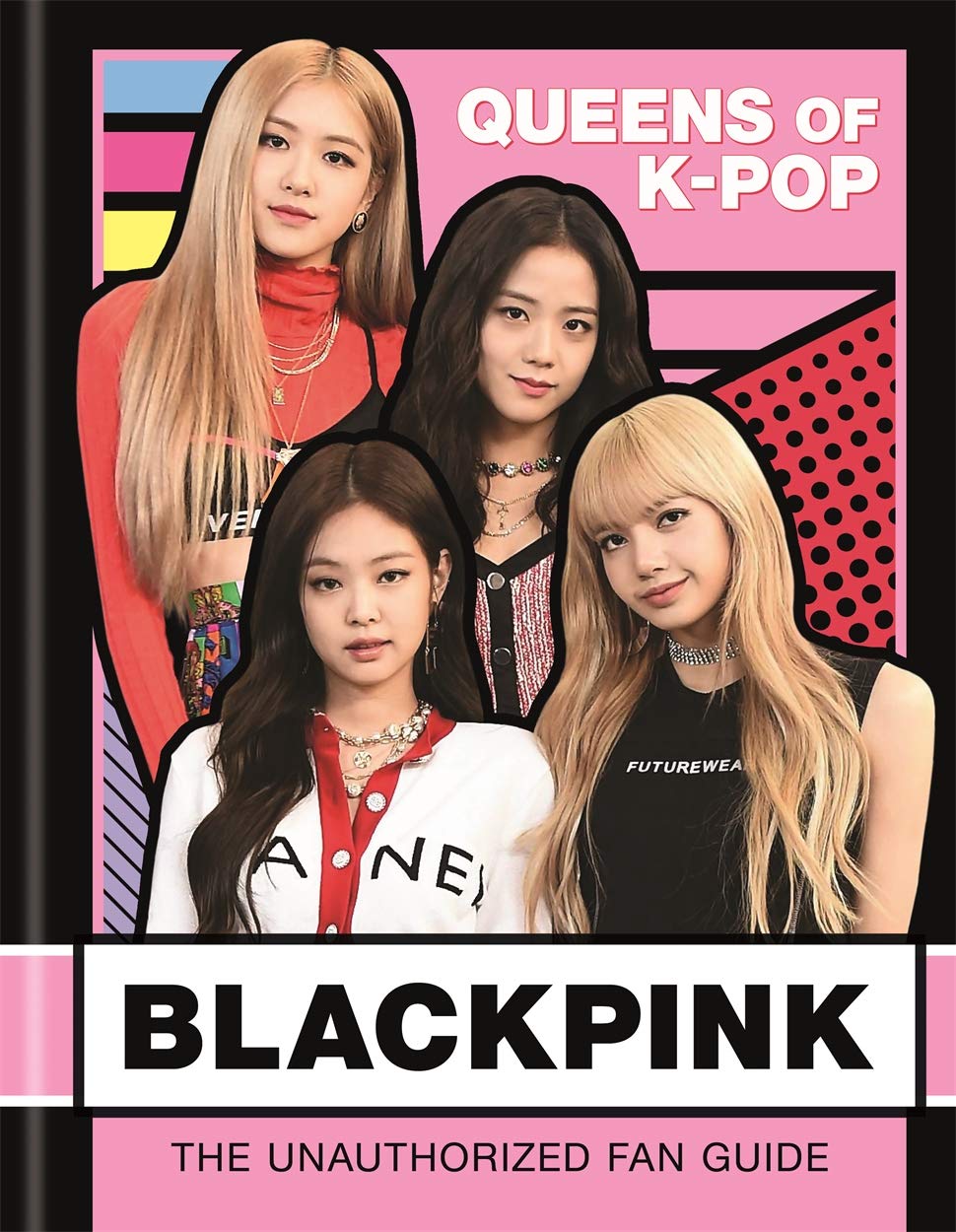 BLACKPINK: Queens of K-Pop | Helen Brown