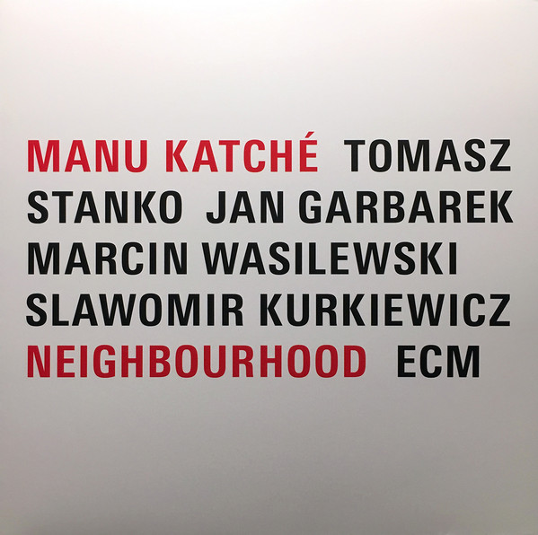 Neighbourhood – Vinyl | Manu Katche carturesti.ro poza noua