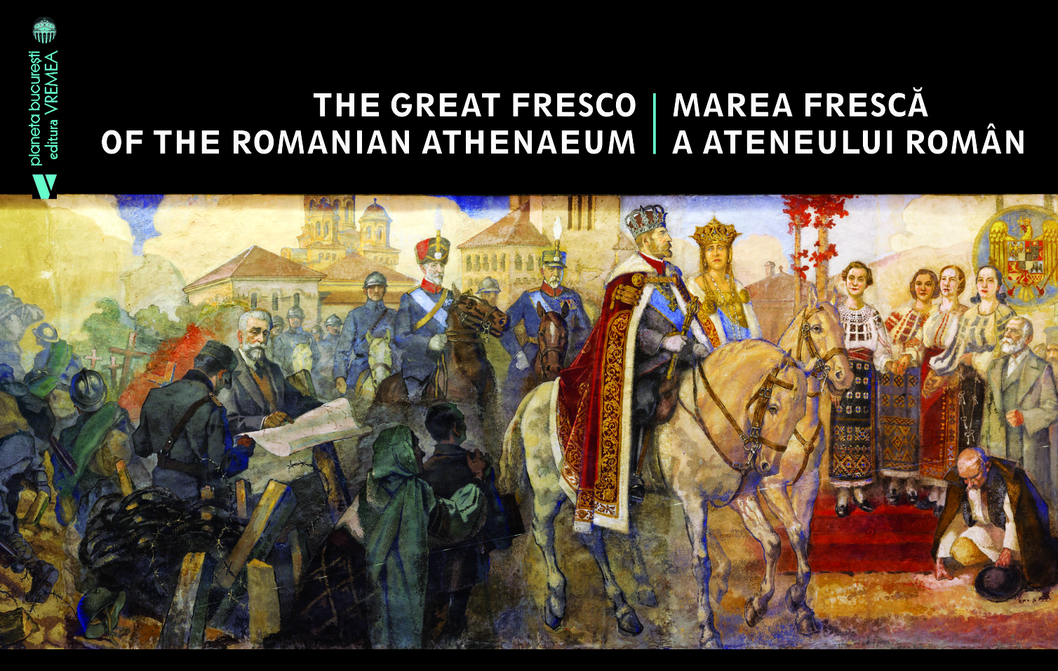 The Great Fresco of the Romanian Athenaeum / Marea fresca a Ateneului Roman - Editie bilingva romana-engleza | Silvia Colfescu