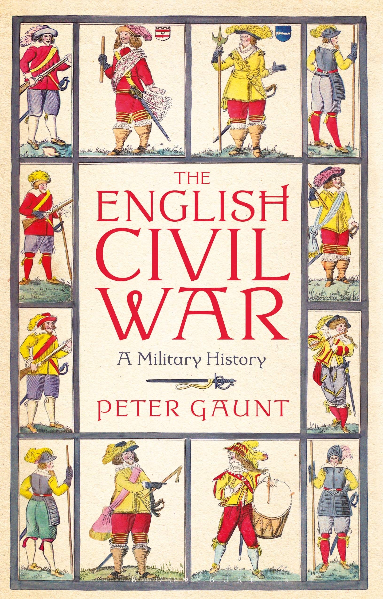 The English Civil War: A Military History | Peter Gaunt