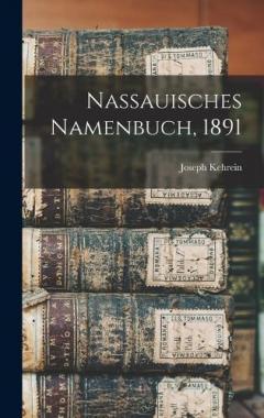 Nassauisches Namenbuch, 1891