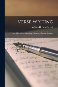Coperta cărții Verse Writing: A Practical Handbook for College Classes and Private Guidance