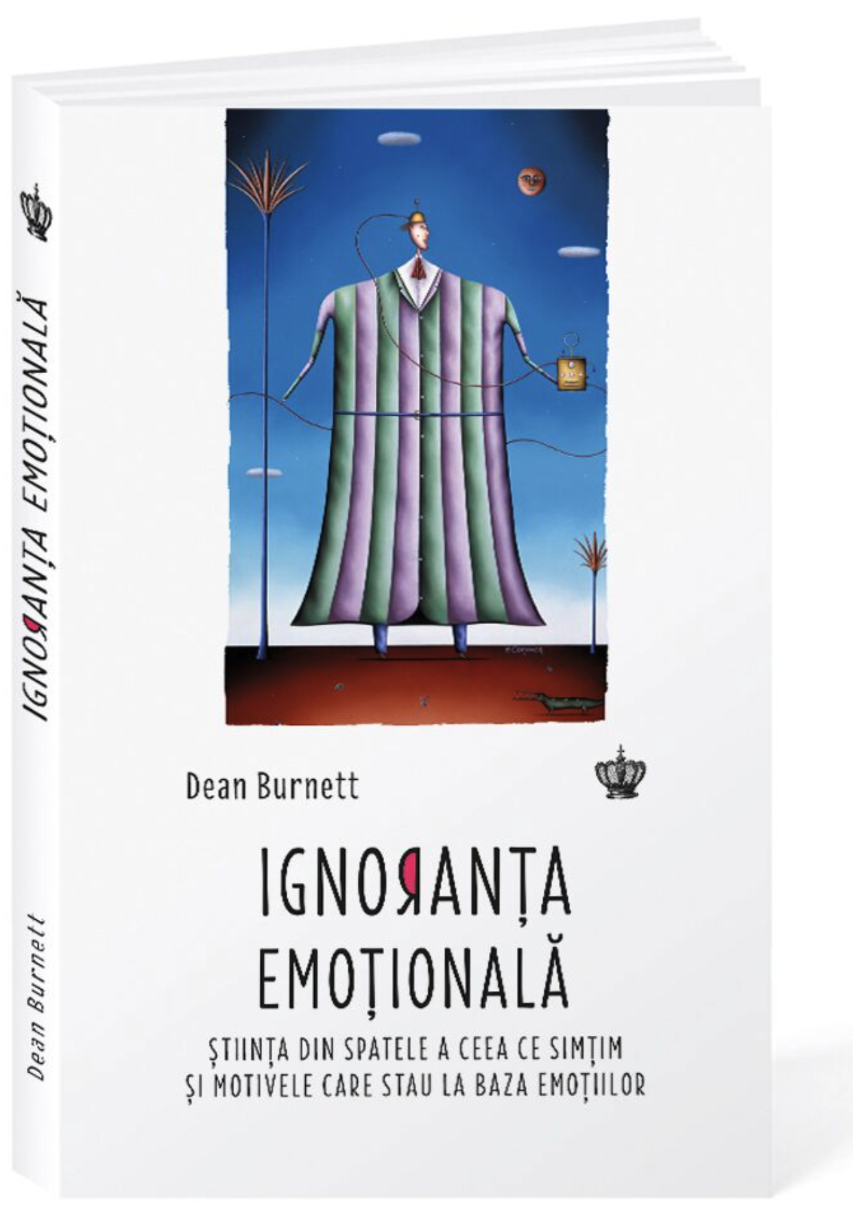 Ignoranta emotionala | Dean Burnett