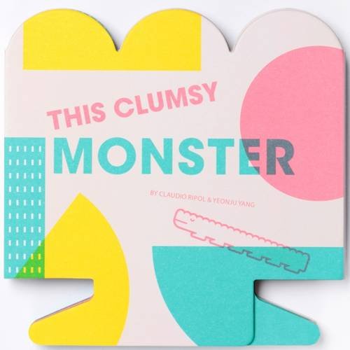 This Clumsy Monster | Yeonju Yang, Claudio Ripol